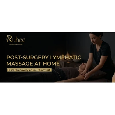 Post-Surgery Lymphatic Massage at Home — Faster Recovery in the Comfort of Your Own Space